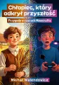 Chłopiec, który odkrył przyszłość - tantis.pl