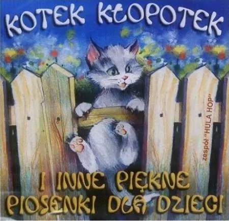 Kotek Kłopotek i inne piękne piosenki... CD - tantis.pl