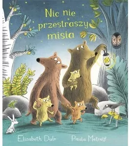 Nic nie przestraszy misia