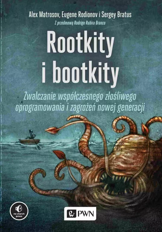Rootkity i bootkity. Zwalczanie współczesnego złośliwego oprogramowania i zagrożeń nowej generacji - tantis.pl