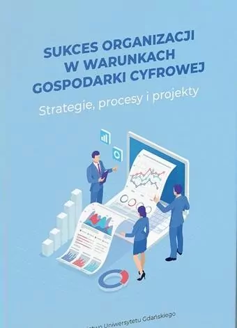 Sukces organizacji w warunkach gospodarki.. - tantis.pl