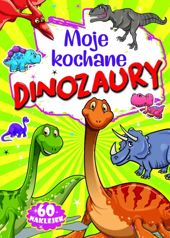 Moje kochane dinozaury - tantis.pl