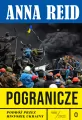 Pogranicze. Podróż przez historię Ukrainy 988-2022 - tantis.pl