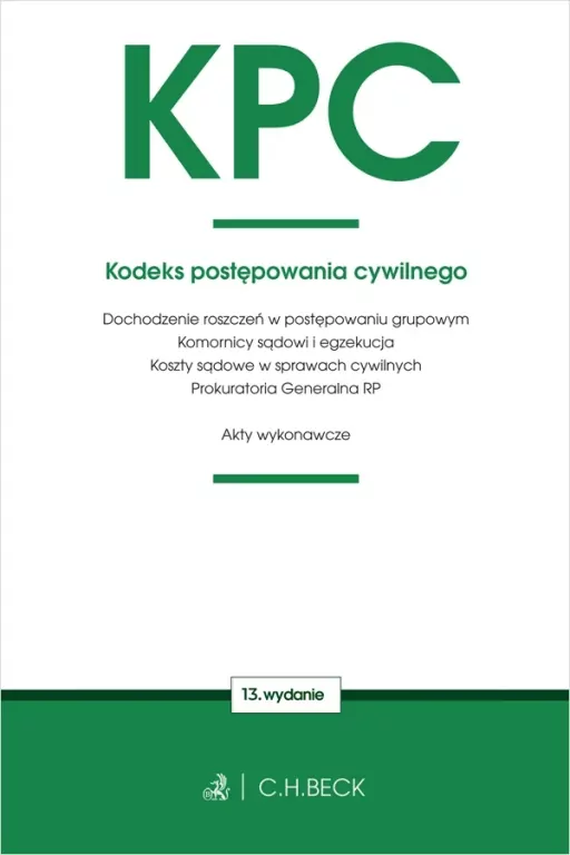 KPC. Kodeks postępowania cywilnego w.13 - tantis.pl