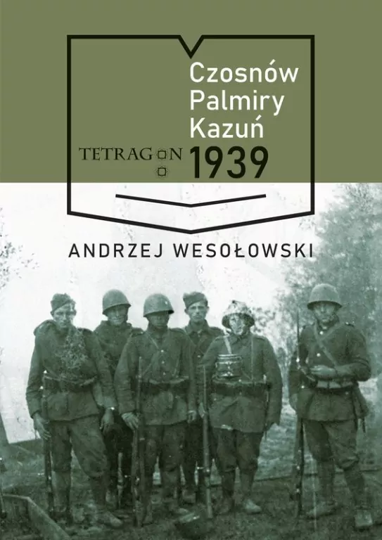 Czosnów, Palmiry, Kazuń 1939 r. - tantis.pl