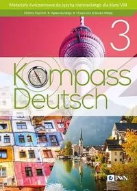 Kompass Deutsch 3. Klasa 8. Szkoła podstawowa. Materiały ćwiczeniowe - tantis.pl