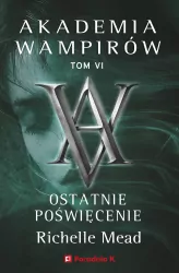 Akademia wampirów T.6 Ostatnie poświęcenie