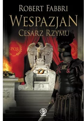 Cesarz Rzymu. Wespazjan Tom 9