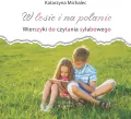 W lesie i na polanie. Wierszyki do cz. sylabowego - tantis.pl