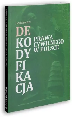 Dekodyfikacja prawa cywilnego w Polsce