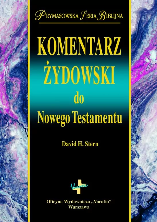 Komentarz żydowski do Nowego Testamentu. Prymasowska seria Biblijna - tantis.pl