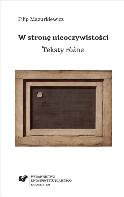 W stronę nieoczywistości. Teksty różne - tantis.pl