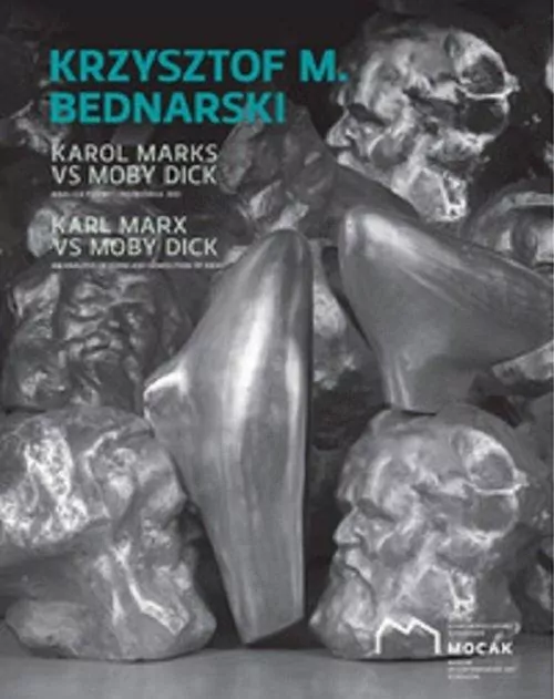 Krzysztof M. Bednarski Karol Marks vs Moby Dick Analiza formy i rozbiórka idei - tantis.pl
