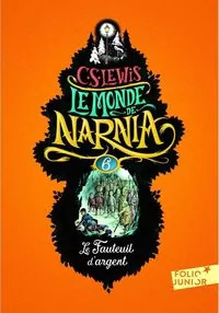 Monde de Narnia 6 Le Fauteuil d'argent - tantis.pl