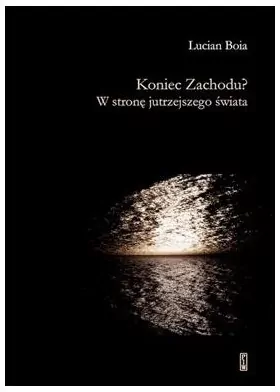 Koniec Zachodu? W stronę jutrzejszego świata - tantis.pl