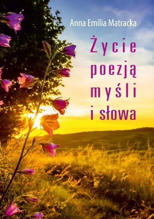 Życie poezją myśli i słowa - tantis.pl