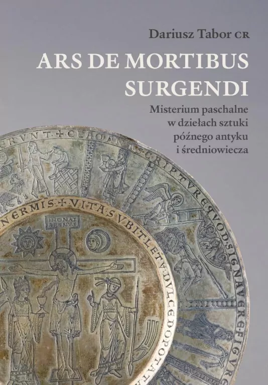 Ars de mortibus surgendi. Misterium paschalne w... - tantis.pl