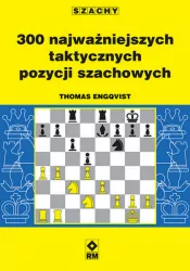 300 najważniejszych taktycznych pozycji szachowych
