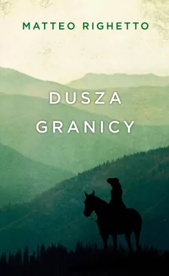 Dusza granicy. Trylogia Ojczyzny. Tom 1
