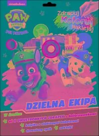 Dzielna ekipa. Zdrapuj, koloruj, naklejaj. Psi Patrol - tantis.pl