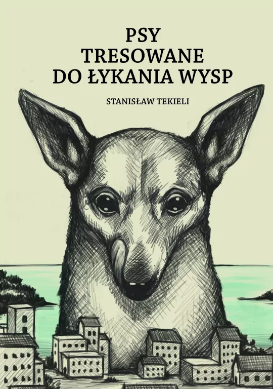 Psy tresowane do łykania wysp - tantis.pl