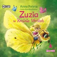 Zuzia w Krainie Wróżek. Audiobook - tantis.pl