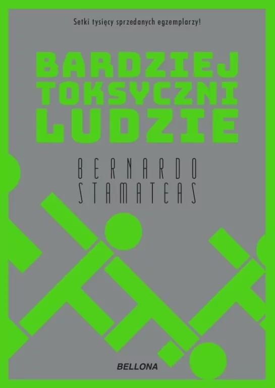 Bardziej toksyczni ludzie - tantis.pl