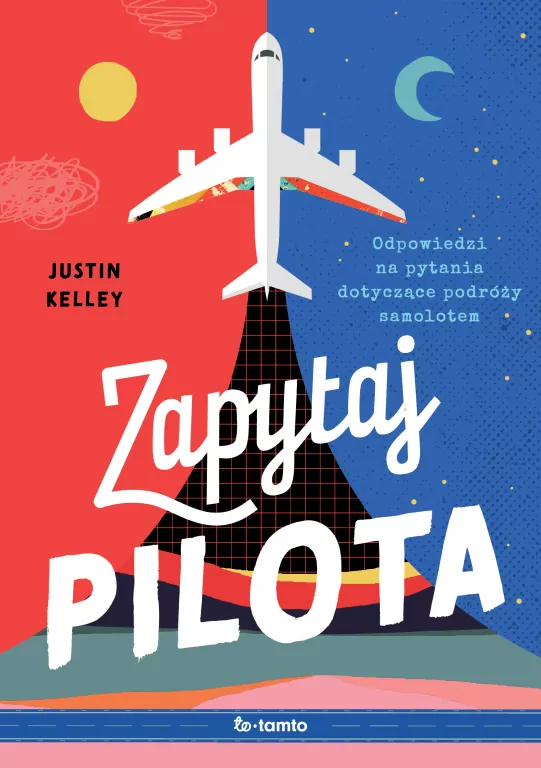 Zapytaj pilota. Odpowiedzi na pytania dotyczące podróży samolotem - tantis.pl