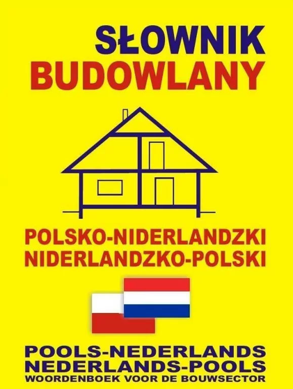 Słownik budowlany polsko-niderl. niderl- polski - tantis.pl