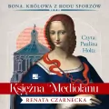 Księżna Mediolanu audiobook - tantis.pl