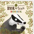 Borsuk. Rok w lesie - tantis.pl