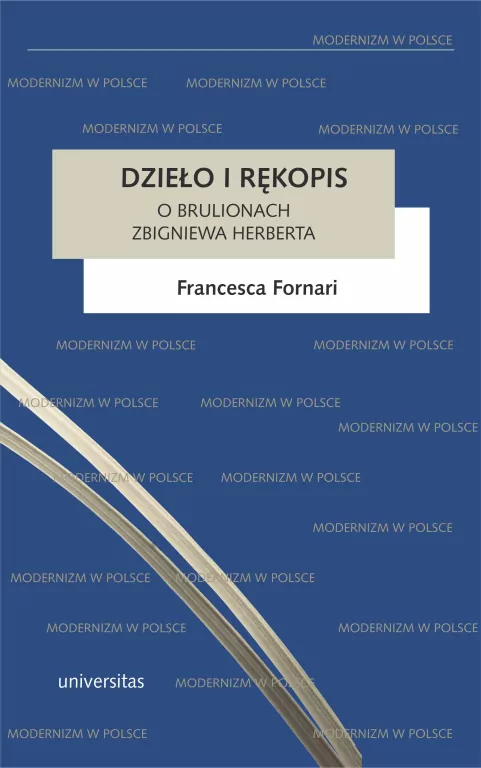Dzieło i rękopis. O brulionach Zbigniewa Herberta - tantis.pl