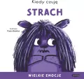 Kiedy czuję strach. Wielkie emocje - tantis.pl