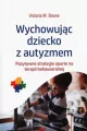 Wychowując dziecko z autyzmem - tantis.pl