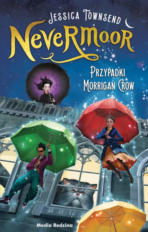 Przypadki Morrigan Crow. Nevermoor. Tom 1 - tantis.pl