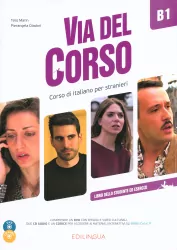 Via del Corso. B1. Libro dello studente ed esercizi + 2 CD + DVD