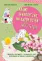 Wiosna. Zabawy sensoryczne na każdy dzień - tantis.pl