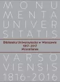 Biblioteka Uniwersytecka w Warszawie 1817-2017. Miscellanea - tantis.pl