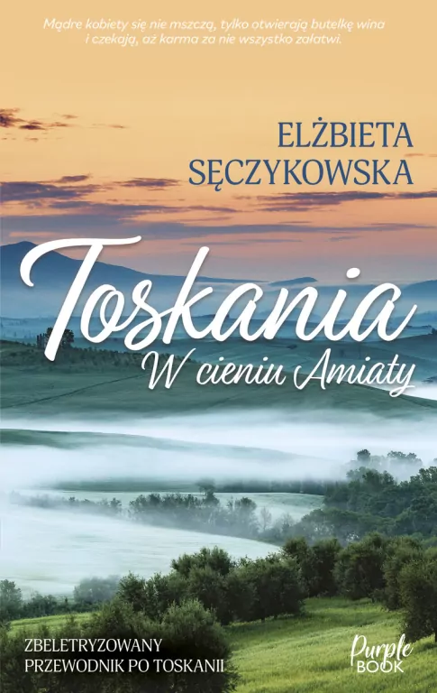 Toskania. W cieniu Amiaty - tantis.pl