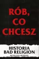 Rób, co chcesz. Historia Bad Religion - tantis.pl