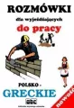 Rozmówki dla wyjeżdżających do pracy. Polsko-greckie - tantis.pl