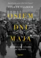 Osiem dni maja. Ostateczny upadek III Rzeszy - tantis.pl