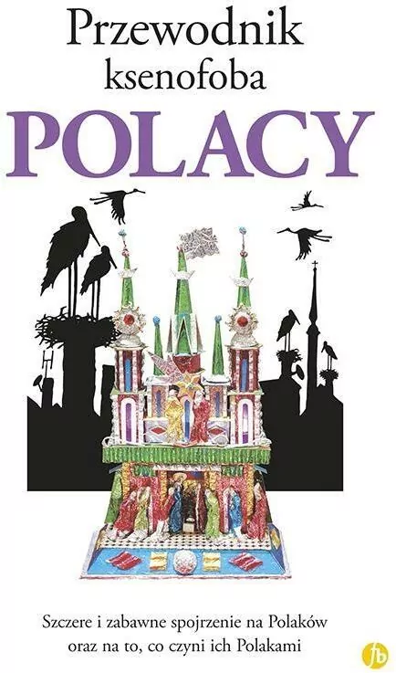 Polacy. Przewodnik ksenofoba - tantis.pl