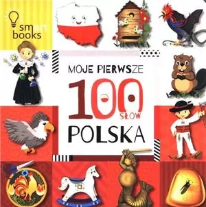Moje Pierwsze 100 Słów. Polska - tantis.pl