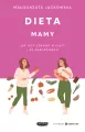 Dieta mamy. Jak jeść zdrowo w ciąży i po... - tantis.pl