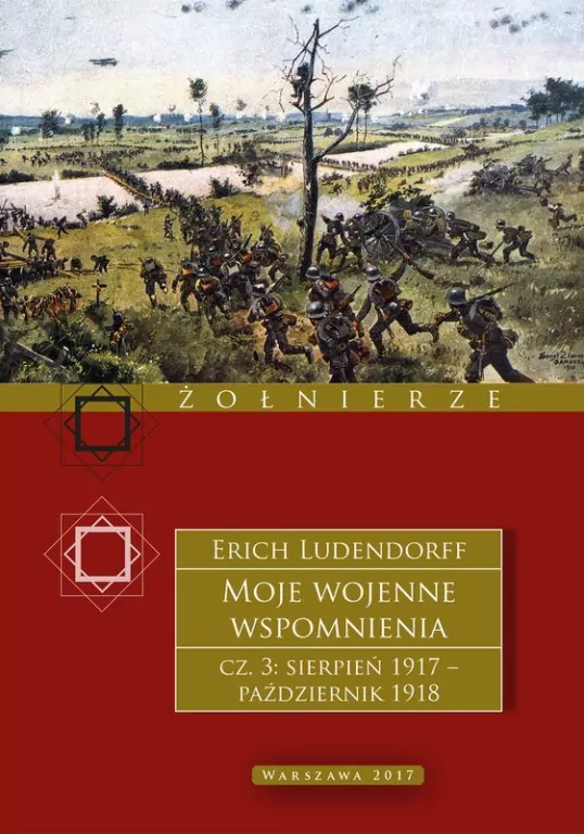 Moje wojenne wspomnienia 1917–1918. Tom 3 - tantis.pl