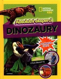National Geographic Kids. Absolutni eksperci Dinozaury - tantis.pl