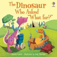The Dinosaur who asked "What for?" - tantis.pl