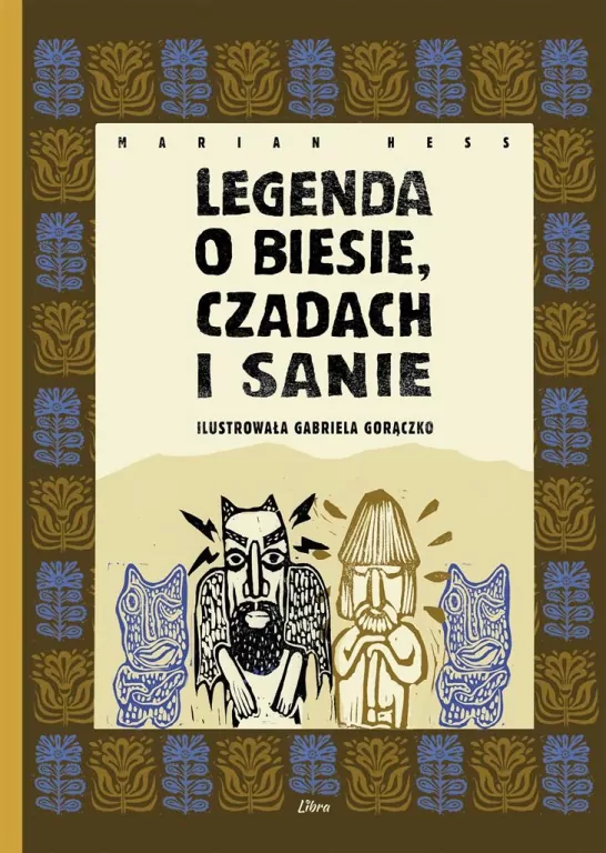 Legenda o Biesie, Czadach i Sanie - tantis.pl