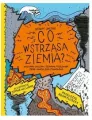 Co wstrząsa ziemią? - tantis.pl